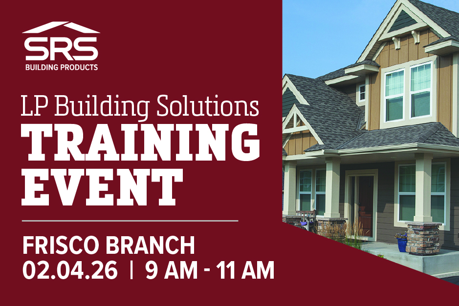 LP BUILDING SOLUTIONS TRAINING EVENT: Frisco Branch